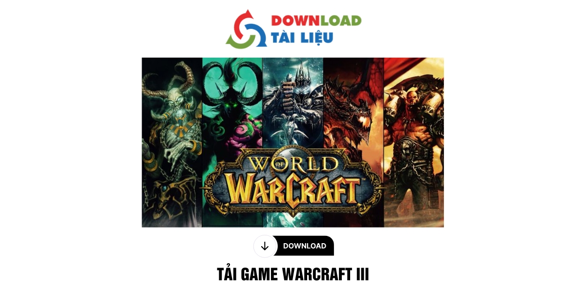 TẢI GAME WARCRAFT III