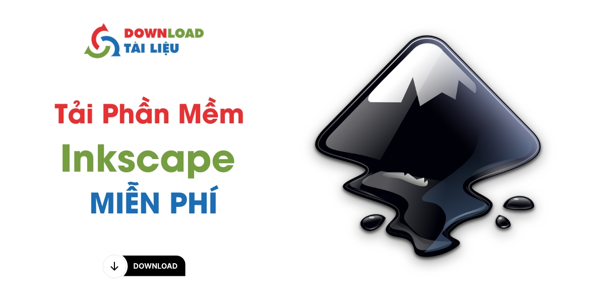Tải Inkscape Miễn Phí & Hướng Dẫn Cài Đặt Chi Tiết