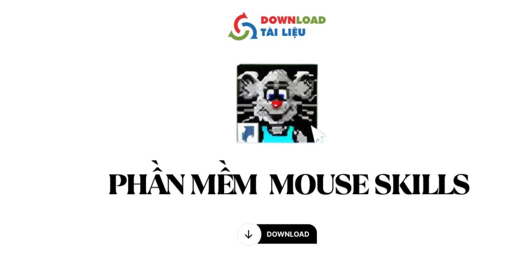 Tải Phần Mềm Mouse Skills Miễn Phí Nâng Cao Kỹ Năng Chuột