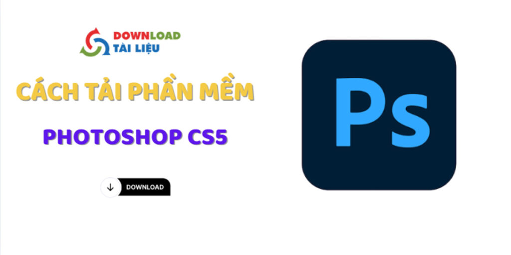 cách tải phần mềm photoshop cs5
